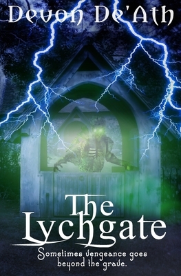 The Lychgate by Devon De'ath
