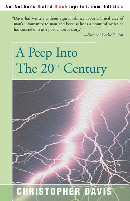 A Peep Into the 20th Century by Christopher Davis