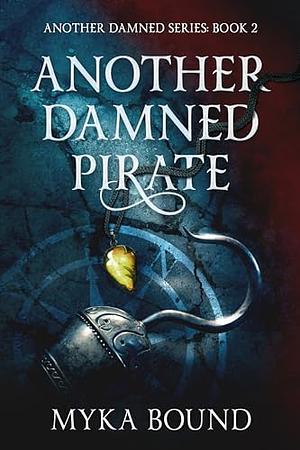 Another Damned Pirate by Myka Bound
