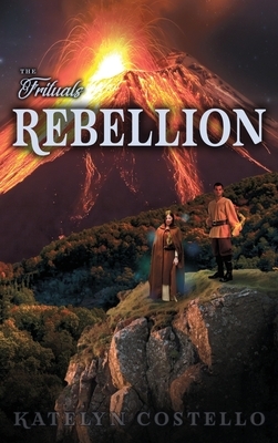 Rebellion by Katelyn Costello