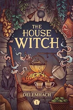 The House Witch by Delemhach
