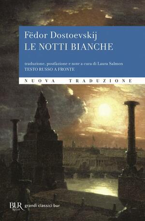 Le notti bianche by Fyodor Dostoevsky