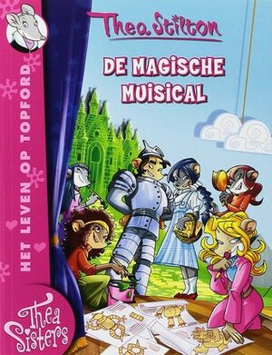 De Magische Muisical by Thea Stilton