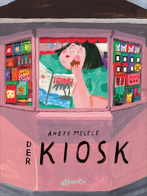Der Kiosk by Anete Melece