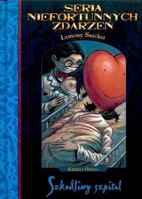Szkodliwy szpital by Lemony Snicket