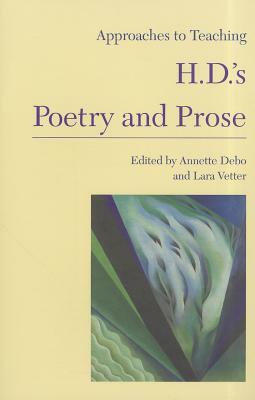 Approaches to Teaching H.D.'s Poetry and Prose by 