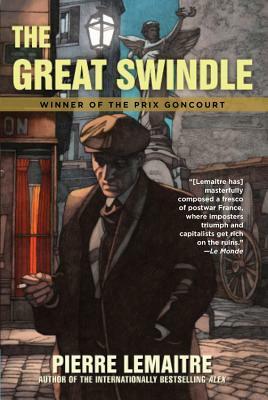 The Great Swindle by Pierre Lemaitre