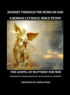 Journey through the Word of God: The Gospel of Matthew - For Men by Thomas Johnson, Wendy Johnson