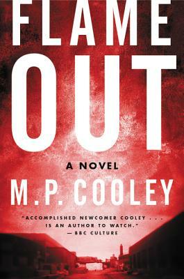 Flame Out by M.P. Cooley