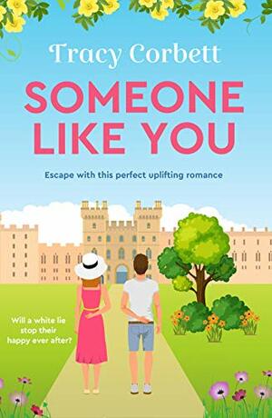 Someone Like You by Tracy Corbett