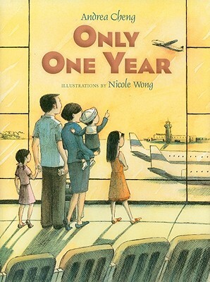 Only One Year by Andrea Cheng