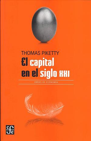 CAPITAL EN EL SIGLO XXI by Thomas Piketty