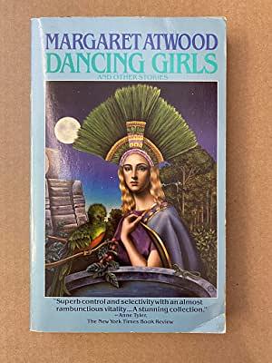 Dancing Girls and Other Stories by Margaret Atwood