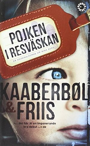 Pojken i resväskan by Agnete Friis, Lene Kaaberbøl