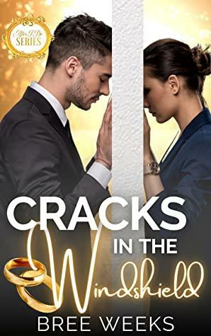 Cracks in the Windshield by Bree Weeks