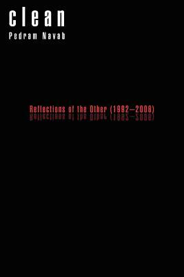 Clean: Reflections of the Other (1992-2006) by Pedram Navab