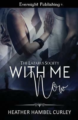 With Me Now by Heather Hambel Curley