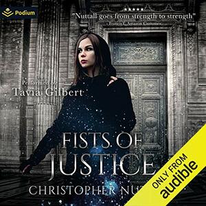 Fists of Justice by Christopher G. Nuttall