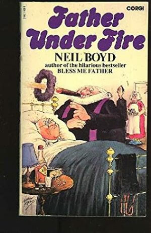 Father Under Fire by Neil Boyd