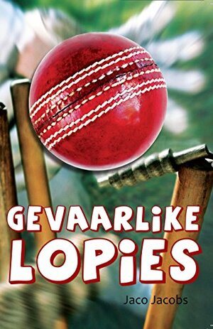 Gevaarlike lopies - CAPS by Jaco Jacobs