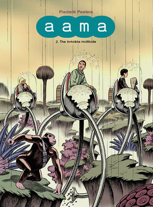 Aama, Vol. 2: The Invisible Throng by Frederik Peeters