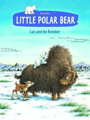 Little Polar Bear and the Reindeer by Hans de Beer