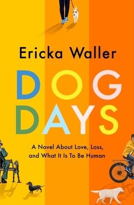 Dog Days by Ericka Waller