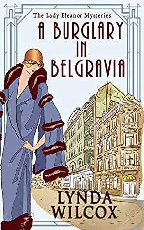 A Burglary In Belgravia by Lynda Wilcox