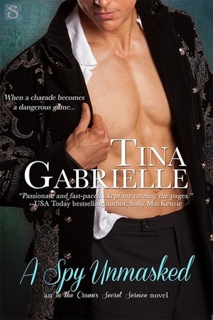 A Spy Unmasked by Tina Gabrielle