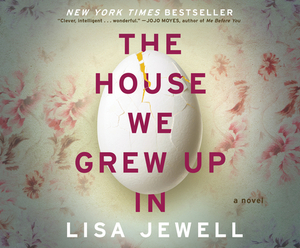The House We Grew Up In by Lisa Jewell