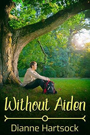 Without Aiden by Dianne Hartsock