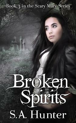 Broken Spirits by S.A. Hunter