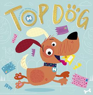 Top Dog by Christie Hainsby