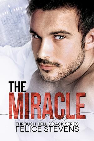 The Miracle by Felice Stevens