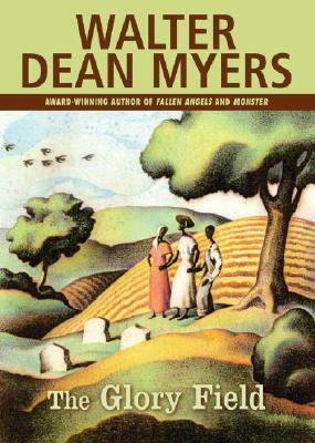 The Glory Field by Walter Dean Myers