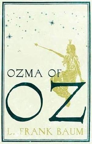 Ozma of Oz by L. Frank Baum