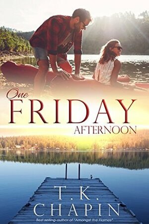One Friday Afternoon by T.K. Chapin