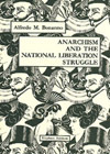 Anarchism and the National Liberation Struggle by Alfredo M. Bonanno