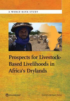 Prospects for Livestock-Based Livelihoods in Africa's Drylands by 