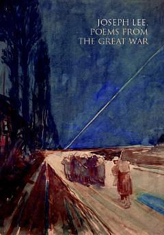 Poems from the Great War by Joseph Lee