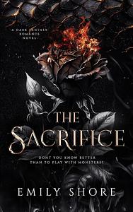 The Sacrifice  by Emily Shore