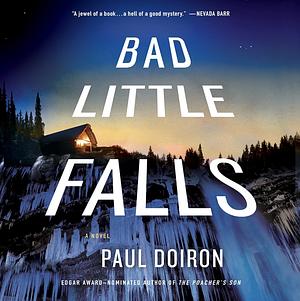 Bad Little Falls by Paul Doiron