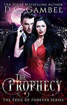 The Prophecy by D.C. Gambel