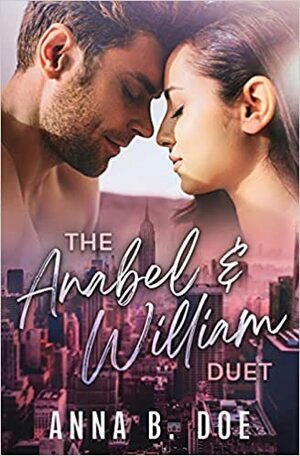 The Anabel and William Duet by Anna B. Doe