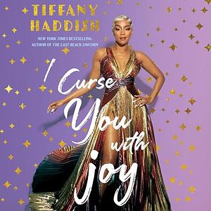 I Curse You with Joy by Tiffany Haddish