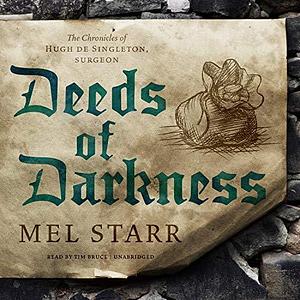 Deeds of Darkness by Tim Bruce, Melvin R. Starr