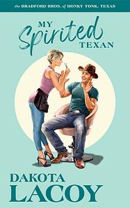 My Spirited Texan by Dakota Lacoy