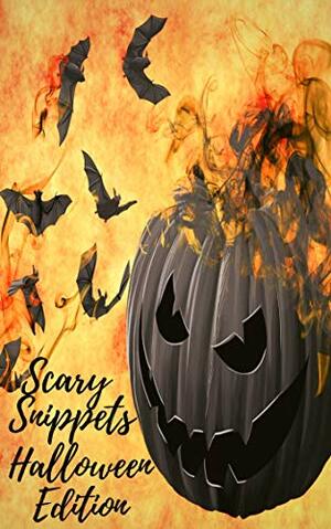 Scary Snippets: Halloween by Kevin J. Kennedy, Charlotte O'Farrell, Kyle Harrison, Cecelia Hopkins-Drewer, Alanna Robertson-Webb, Micah Castle, Drew Starling, A.J. Horvath, Thomas Baker, N.M. Brown