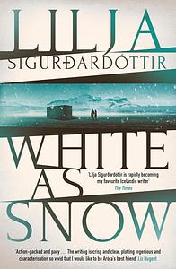 White as Snow by Lilja Sigurðardóttir