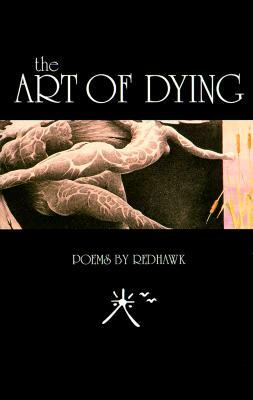 Art of Dying: Poems by Red Hawk